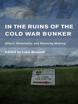 cover image of In the Ruins of the Cold War Bunker